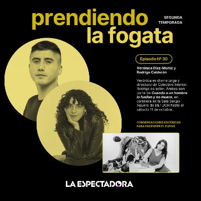 PLF X La espectadora – 02x30 – Verónica Díaz-Muñiz y Rodrigo Calderón