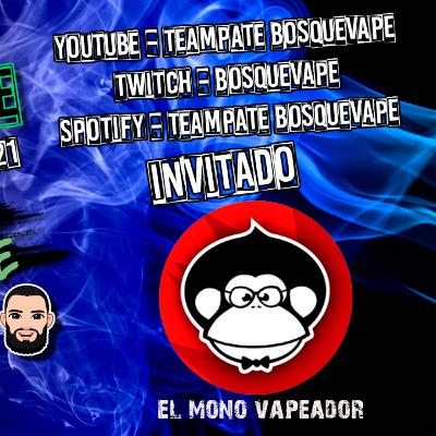 PodCast Vape 26 - Nos dará la exclusiva El MonoVapeador? acaso nos la mostrará? parte 2