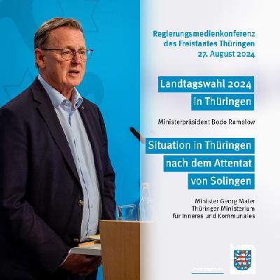Situation in Thüringen nach dem Attentat von Solingen & Wahlaufruf von Ministerpräsident Bodo Ramelow. Situation in Thüringen nach dem Attentat von Solingen & Wahlaufruf von Ministerpräsident Bodo Ramelow.