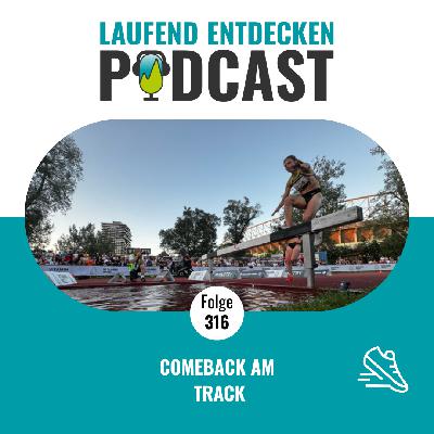 LEP#316 - Comeback am Track