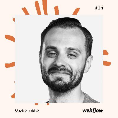 #14 Maciek Jasiński - Webflow #14 Maciek Jasiński - Webflow