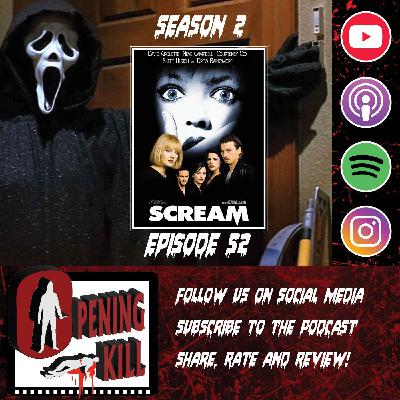 Opening Kill Episode 52: Scream (1996) With Guest Stephanie Rose
