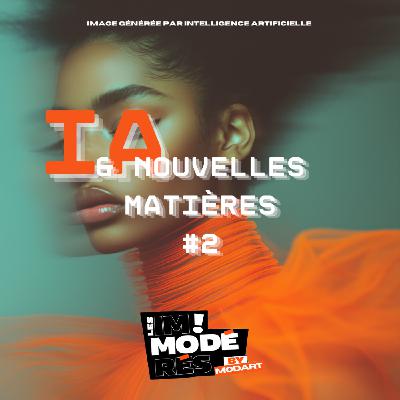IA & MODE #2 -  Les textiles innovants au service de la santé