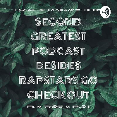 RAPSTARS 2 THE SECOND GREATEST PODCAST BESIDES RAPSTARS GO CHECK OUT RAPSTARS! (Trailer)
