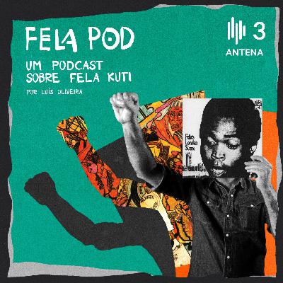 Episódio 5: O Legado de Fela