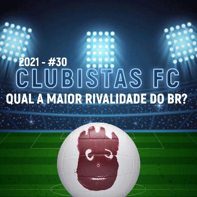 #2021 - #30 - Qual a maior rivalidade do Brasil?