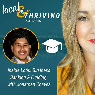 Inside Look: Business Banking & Funding with Jonathan Chavez | Subject Matter Expert