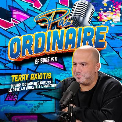 Ouvrir 100 Homer's Donuts - Le Rêve, La Viralité & L'Ambition de Terry Axiotis - EP #112
