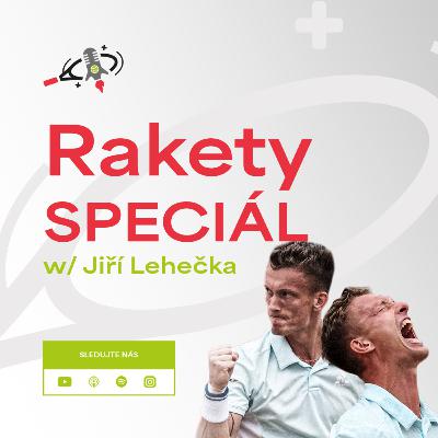 RAKETY SPECIÁL | Jiří Lehečka