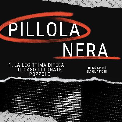 E01 - La legittima difesa: il caso di Lonate Pozzolo