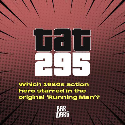 295: Which 1980s action hero starred in the original Running Man?