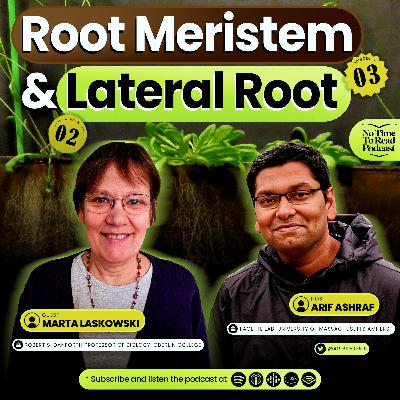 S2E3 | Marta Laskowski | Root Meristem & Lateral Root S2E3 | Marta Laskowski | Root Meristem & Lateral Root