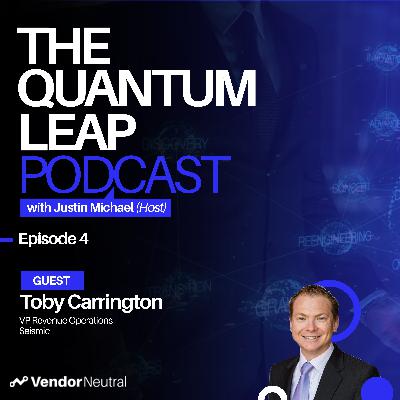 The Quantum Leap Episode 4 with Toby Carrington: Transforming Your Enterprise TechStack, The Future is Bright! The Quantum Leap Episode 4 with Toby Carrington: Transforming Your Enterprise TechStack, The Future is Bright!