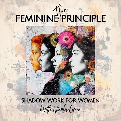 Healing the Heart with Grief - Shadow Work for Women