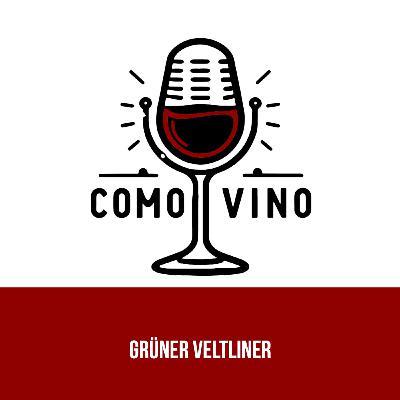 Ep) 19 Grüner Veltliner
