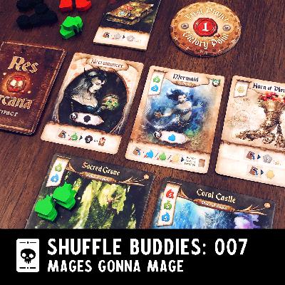 Episode 007: Mages Gonna Mage