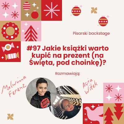 #97 Jakie książki warto kupić w prezencie (na Święta, pod choinkę)? #97 Jakie książki warto kupić w prezencie (na Święta, pod choinkę)?