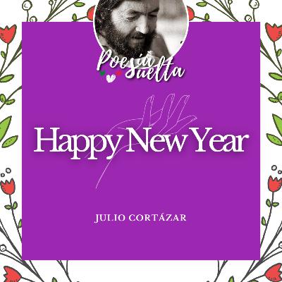 Happy New Year de Julio Cortázar