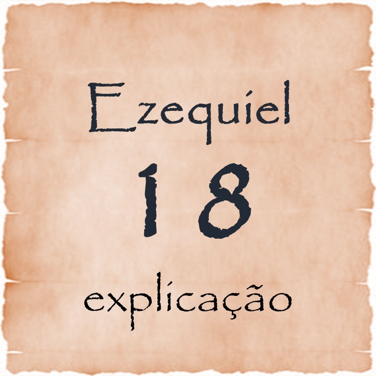 Ezequiel 18 explicação episode artwork