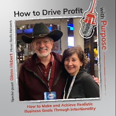 How to Make and Achieve Realistic Business Goals Through Intentionality