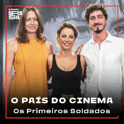 Os Primeiros Soldados | O País do Cinema