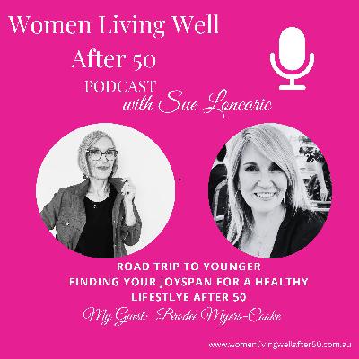 Road Trip to Younger - Finding your Joyspan for Vibrant Ageing