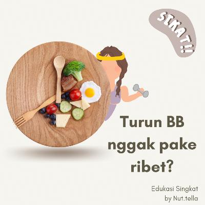 Turun BB Nggak Pake Ribet?