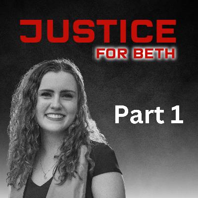 CCC Special: Justice for Beth, Part 1 CCC Special: Justice for Beth, Part 1