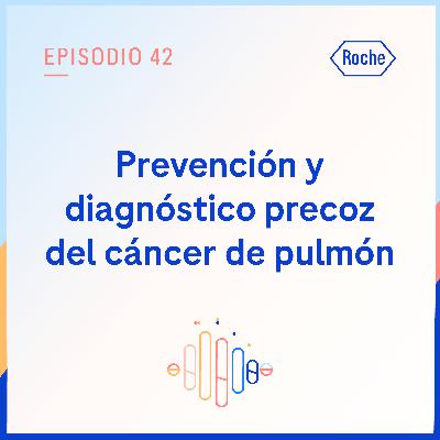 Prevención y diagnóstico precoz del cáncer de pulmón