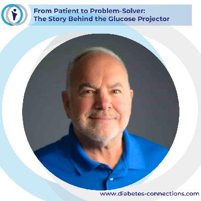 From Patient to Problem-Solver: The Story Behind the Glucose Projector