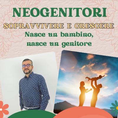 Ep 34. Nasce un bambino, nasce un genitore