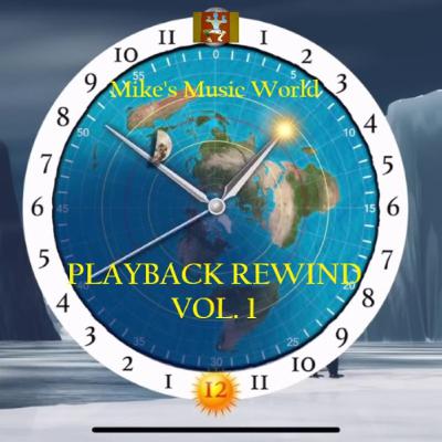 Mike's Music World - Playback Rewind Vol 1