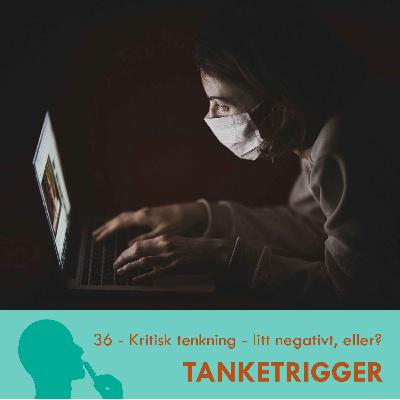 Kritisk tenkning Kritisk tenkning