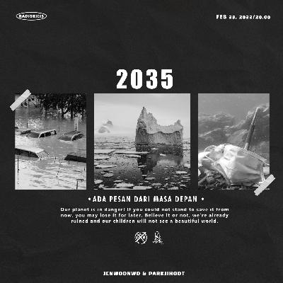 2035 : Ada Pesan dari Masa Depan