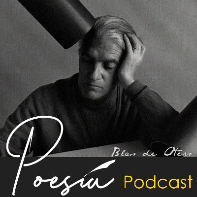 Ep26 | Los versos de Blas de Otero, música y aire para la vida