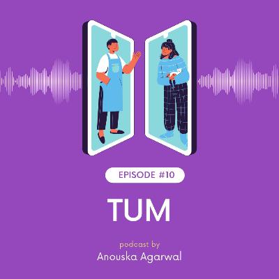 Ep 10: TUM - (HINDI) LOVE KI ANOKHI KAHANIYAN WITH ANOUSKA Ep 10: TUM - (HINDI) LOVE KI ANOKHI KAHANIYAN WITH ANOUSKA