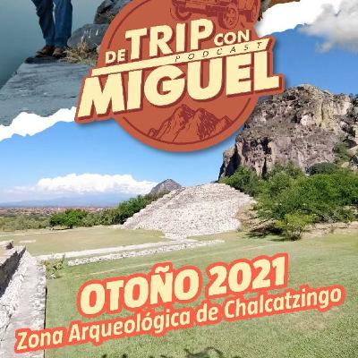 De Trip con Miguel Episodio 5 Otoño 2021 "Zona Arqueológica de Chalcatzingo" De Trip con Miguel Episodio 5 Otoño 2021 "Zona Arqueológica de Chalcatzingo"