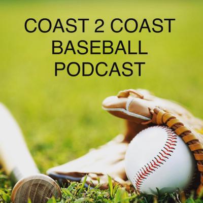 Coast 2 Coast Baseball Podcast-#1. The 2021 Predictions episode
