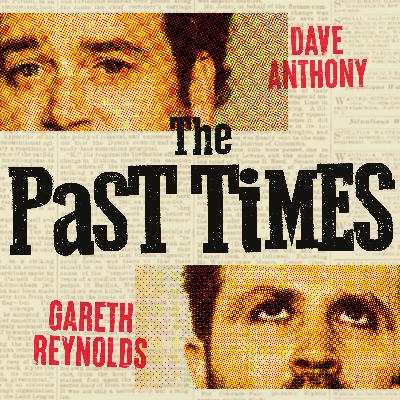 169 - The Past Times with Corey Ryan Forrester 169 - The Past Times with Corey Ryan Forrester