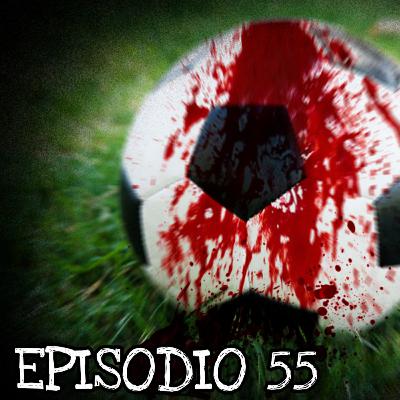 Episodio 55: Terror en el fútbol