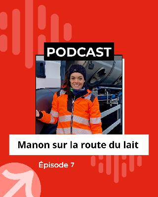 Episode 7 - Manon sur la route du lait