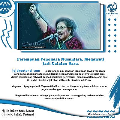 Jejak Potensi _ Perempuan Penguasa Nusantara
