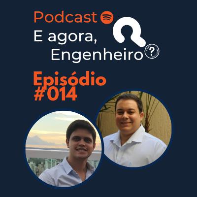 #14 Áreas de atuação para Engenheiros que vão estar em alta nos próximos anos? - E agora, Engenheiro?