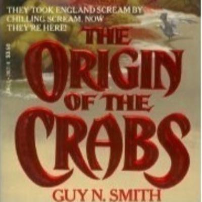 Horrorble Opinions Books Talk: The Origin of The Crabs by Guy N. Smith