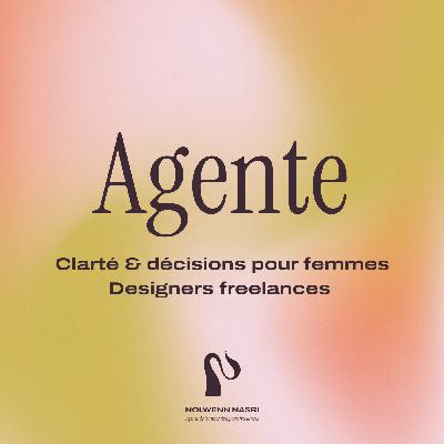 Bienvenue sur Agente : le podcast pour les femmes designers freelances [BANDE-ANNONCE]