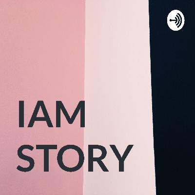 IAM STORY