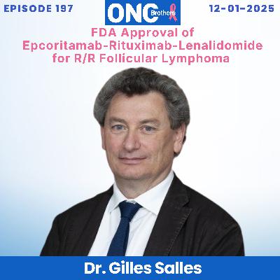 FDA Approval of Epcoritamab-Rituximab-Lenalidomide for R/R Follicular Lymphoma – Dr. Gilles Salles FDA Approval of Epcoritamab-Rituximab-Lenalidomide for R/R Follicular Lymphoma – Dr. Gilles Salles