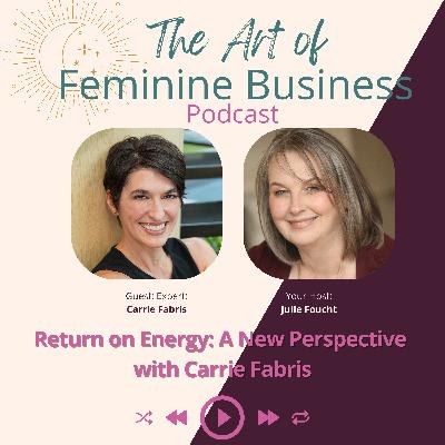 Return on Energy: A New Perspective with Carrie Fabris