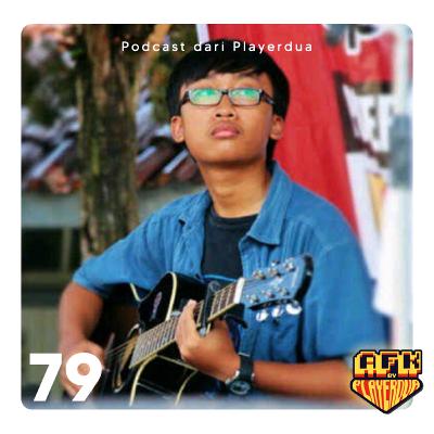 Eps.79 | Arul & Zidny dengan Gitarnya