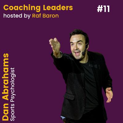 How to develop a High Performing Mindset within your team with Dan Abrahams How to develop a High Performing Mindset within your team with Dan Abrahams